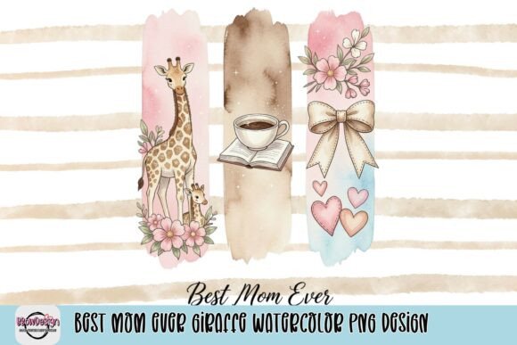Best Mom Ever Giraffe Watercolor PNG: Design Guide