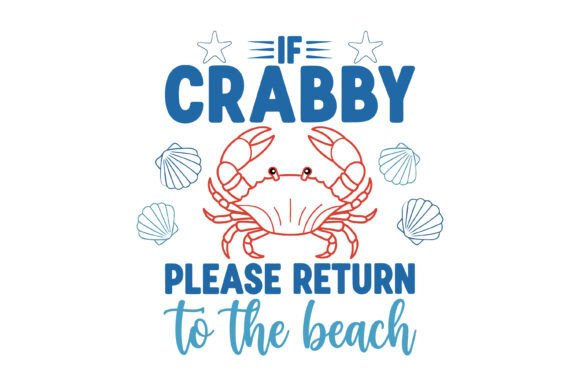 Crabby Beach Funny Quote Design: A Splash of Humor for Visual Projects