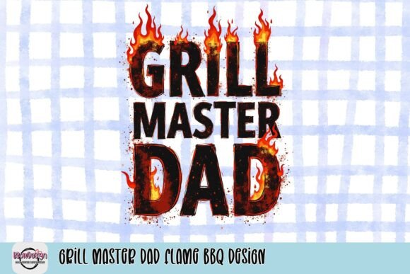 Grill Master Dad Flame BBQ Design: Ignite Your Creative Projects