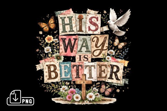 His Way Is Better Christian PNG Design: A Modern Creative Asset
