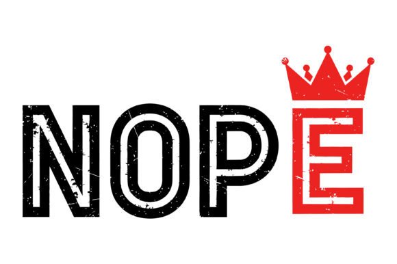 Nope Crown Funny Typography Design: A Modern Visual Asset
