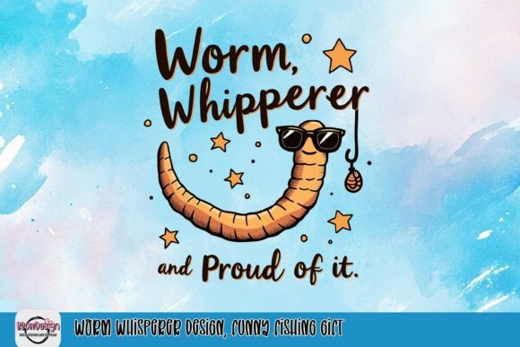 Worm Whisperer Design: A Funny Fishing Gift for Creative Projects